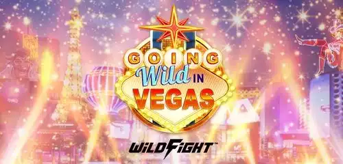 Going Wild in Vegas Wild Fight slot